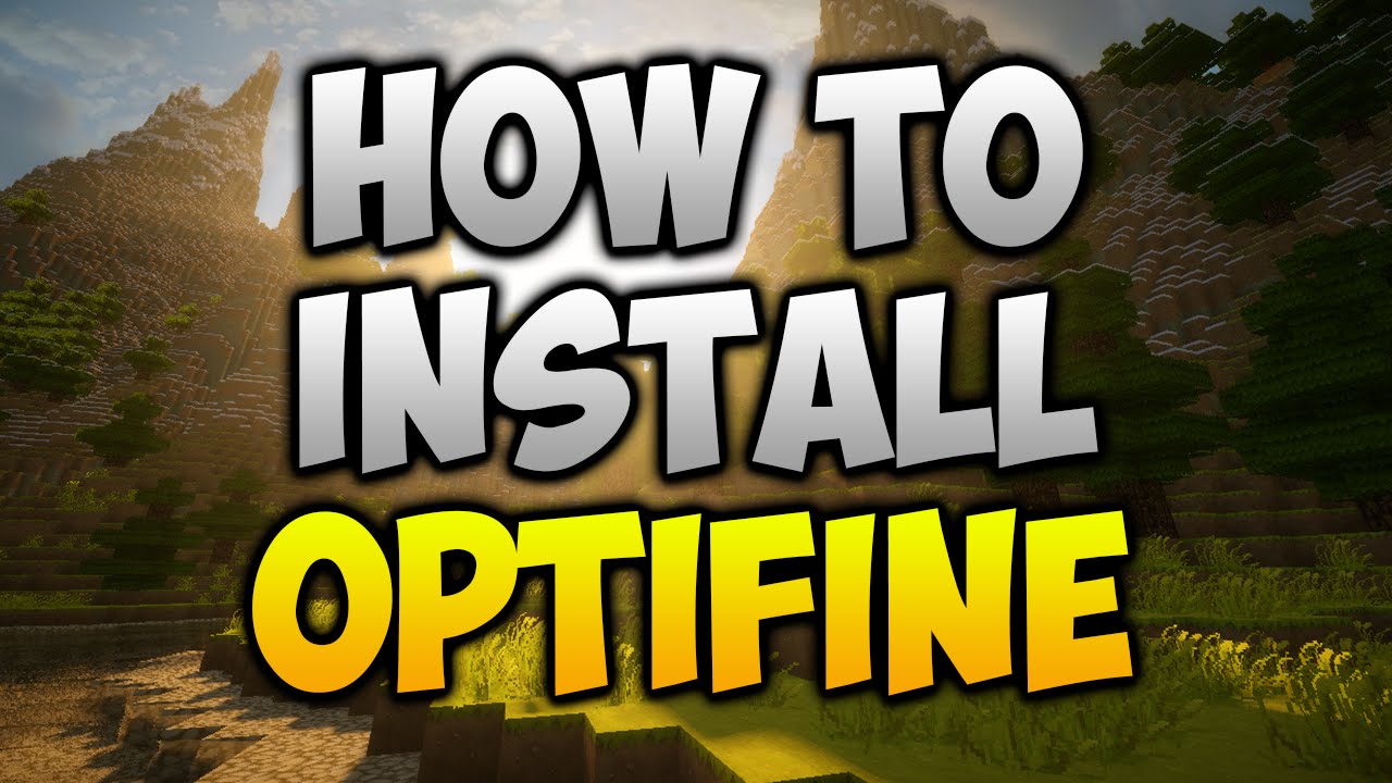 How to Install OptiFine