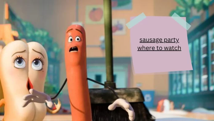 sausage party where to watch